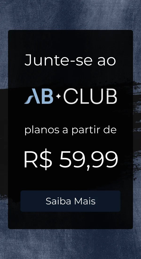 Junte-se ao AB Club. Planos a partir de R$ 59,99. Saiba mais.